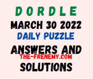 Dordle March 30 2022 Answers Puzzle Today