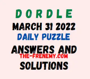 Dordle March 31 2022 Answers Puzzle Today