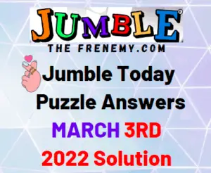 Jumble Answers Today March 3 2022 Solution