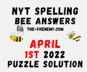 NYT Spelling Bee April 1 2022 Answers Puzzle