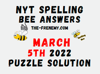 NYT Spelling Bee Answers March 5 2022 Solution - Frenemy