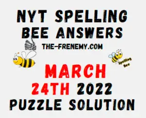 Nyt Spelling Answers Puzzle March 24 2022 Solution
