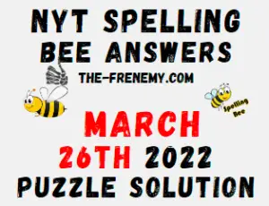 Nyt Spelling Answers Puzzle March 26 2022 Solution