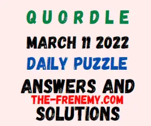 Quordle March 11 2022 Answers Puzzle Today
