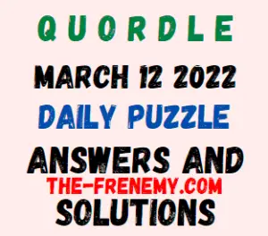 Quordle March 12 2022 Answers Puzzle Today