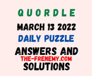 Quordle March 13 2022 Answers Puzzle Challenge Today
