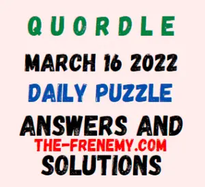 Quordle March 16 2022 Answers Puzzle Today