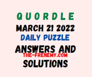 Quordle March 21 2022 Answers Puzzle