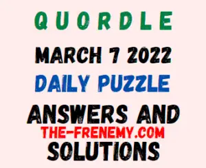 Quordle March 7 2022 Answers Puzzle Today