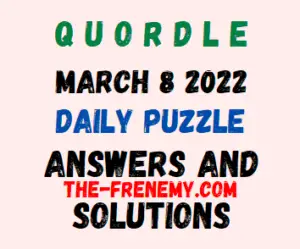 Quordle March 8 2022 Answers Puzzle Today