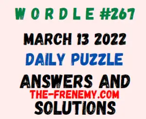 Wordle Answer March 13 2022 Solution 267
