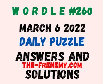 Wordle 3/6/22 - March 6 2022 Answers #260 - Frenemy
