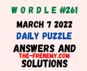 Wordle Answers March 7 2022 Solution 261