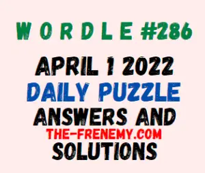 Wordle April 1 2022 Answers Puzzle 286