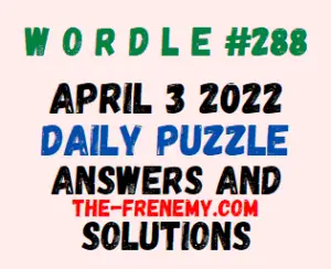 Wordle April 3 2022 Answers Puzzle 288