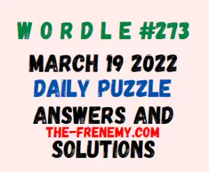 Wordle March 19 2022 Answers Puzzle 273