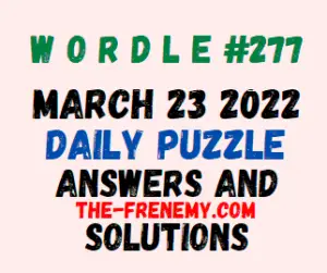 Wordle March 23 2022 Answers Puzzle Today 277