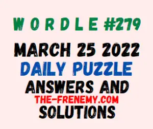 Wordle March 25 2022 Answers Puzzle Today 279