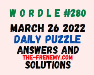 Wordle March 26 2022 Answers Puzzle Today 280