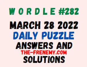 Wordle March 28 2022 Answers Puzzle 282