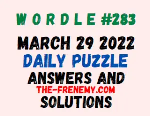 Wordle March 29 2022 Answers Puzzle 283