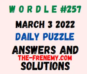 Wordle March 3 2022 Answers Puzzle 257