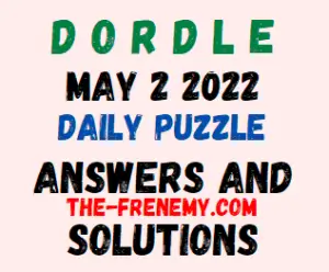 Dordle Answer Today May 2 2022 Solution