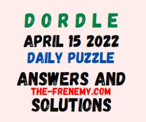 Dordle April 15 2022 Answers Puzzle Today
