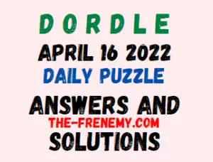 Dordle April 16 2022 Answers Puzzle Today