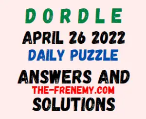 Dordle April 26 2022 Answers Puzzle Today
