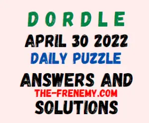 Dordle April 30 2022 Answers Puzzle Today