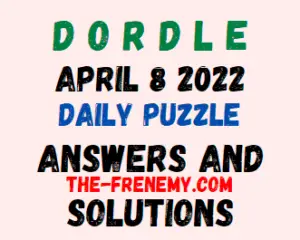 Dordle April 8 2022 Answers Puzzle Today