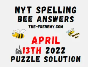 NYT Bee Answers April 13 2022 Solutions