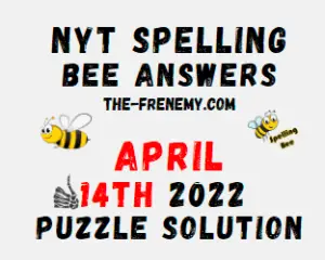 NYT Bee Answers April 14 2022 Solutions