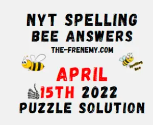 NYT Bee Answers April 15 2022 Solutions