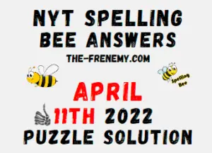 NYT Spelling Bee Answers April 11 2022 Solkution
