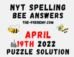 Nyt Bee April 19 2022 Answers Puzzle