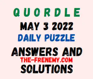 Quordle Answer Today May 3 2022 Solution
