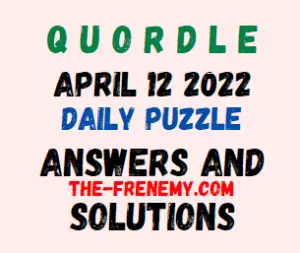 Quordle April 12 2022 Answers Puzzle Today