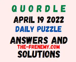 Quordle April 19 2022 Answers Puzzle