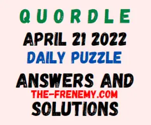 Quordle April 21 2022 Answers Puzzle and Solution