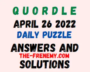 Quordle April 26 2022 Answers Puzzle Today