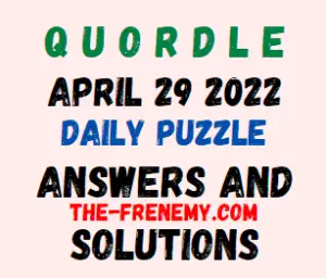 Quordle April 29 2022 Answers Puzzle Today