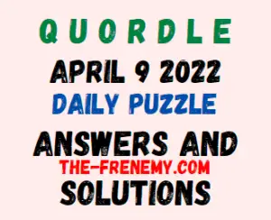Quordle April 9 2022 Answers Puzzle Today