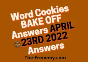 Word Cookies Bake Off April 23 2022 Answers Puzzle