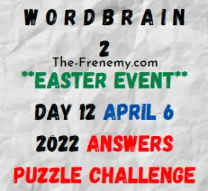 WordBrain 2 Easter Event Day 12 April 6 2022 Answers Puzzle