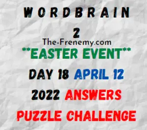WordBrain 2 Easter Event Day 18 April 12 2022 Answers Puzzle