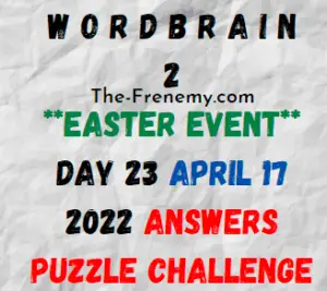 WordBrain 2 Easter Event Day 23 April 17 2022 Answers Puzzle