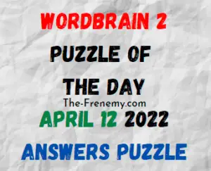 WordBrain 2 Puzzle of the Day April 12 2022 Answers