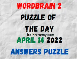 WordBrain 2 Puzzle of the Day April 14 2022 Answers